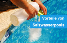 Salzwasserpool: Vorteile, Nacheile und Anleitung + Pflege-Tipps