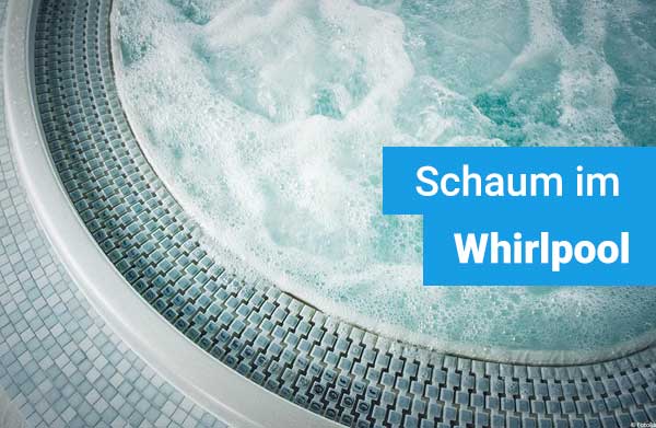 schaum-im-whirlpool